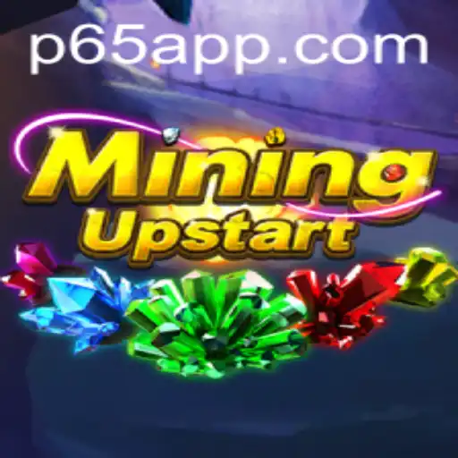 Discover the Exciting World of MiningUpstart: Unleash the Power of the P65 App
